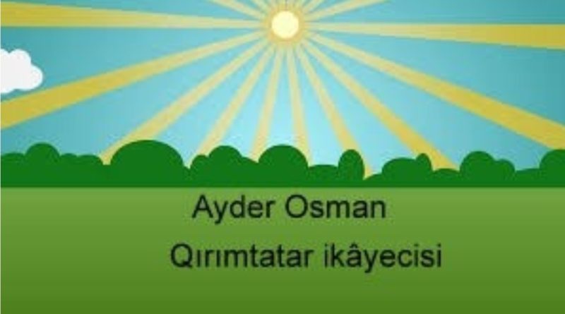 ayder osman - Qırımtatar ikayeci