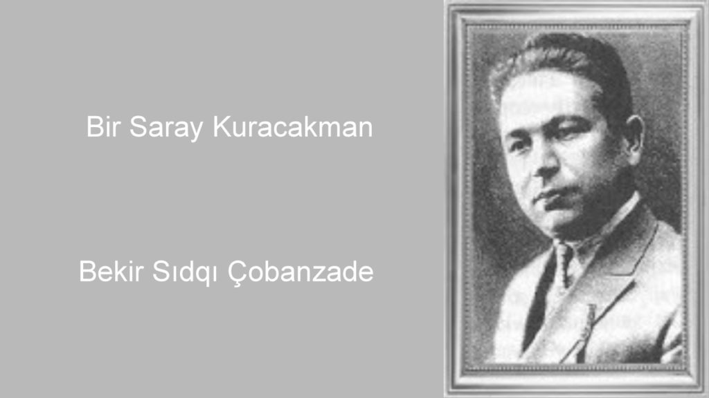 Bir Saray Kuracakman-Bekir Sıdqı Çobanzade