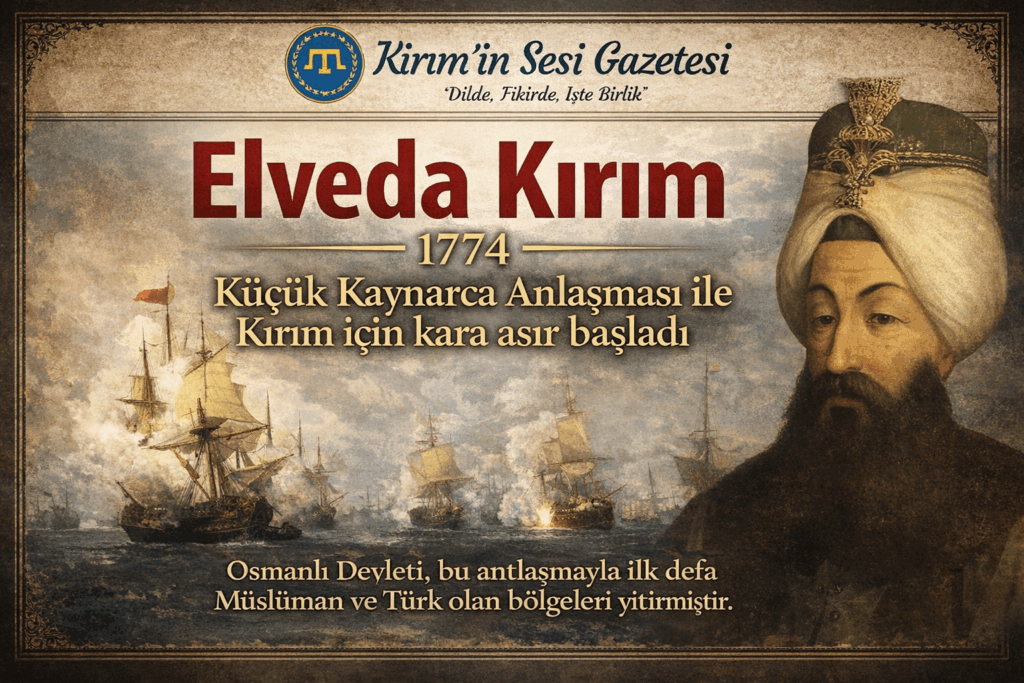 El Veda Kırım 1774 küçük kaynarca anlaşması ile Kırım için kara asır başladı