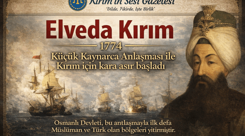 El Veda Kırım 1774 küçük kaynarca anlaşması ile Kırım için kara asır başladı