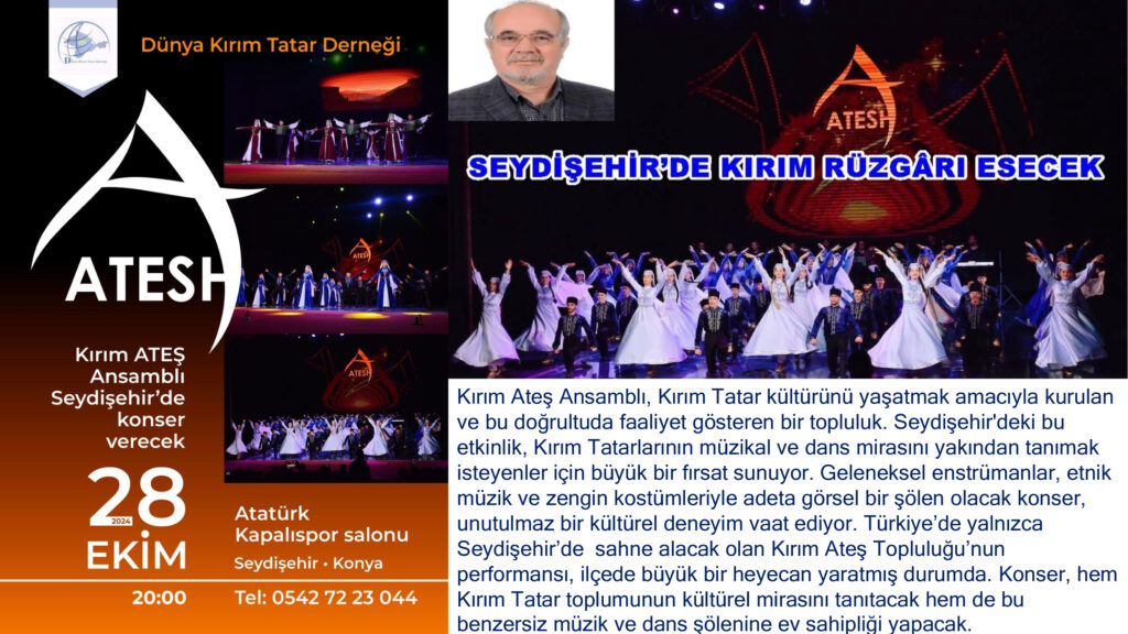 Kırım Tatarlarının geleneksel müzik ve danslarını dünyaya tanıtan Kırım Ateş Topluluğu, Konya'nın Seydişehir ilçesinde sahne alacak. Dünya Kırım Tatar Derneği’nin öncülüğünde düzenlenen konser,