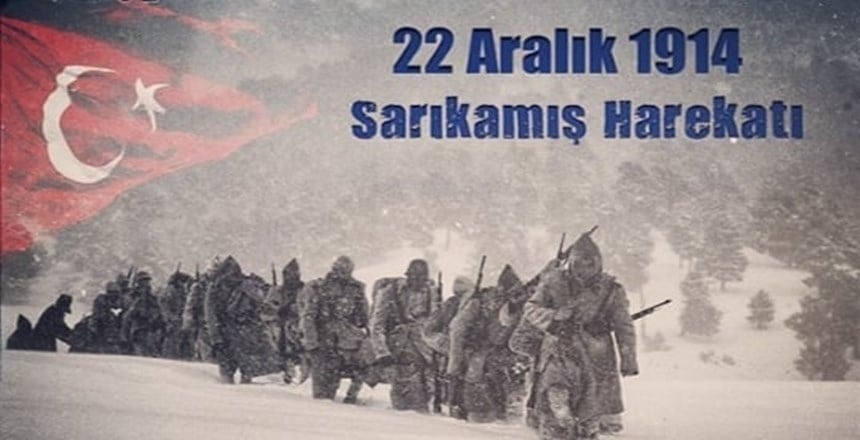 22 aralık sarıkamış harekatı