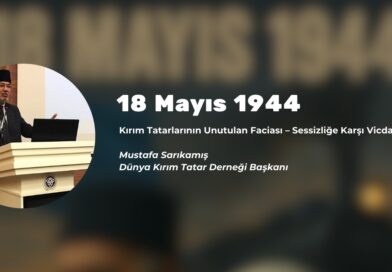 18 Mayıs 1944: Kırım Tatarlarının Sürgün ve Soykırım Faciası