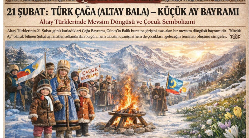 Çağa Bayramı Altaylı Türklerin 21 Şubat GÜNÜ kutladıkları bir "Mevsim Döngüsü" Bayramıdır