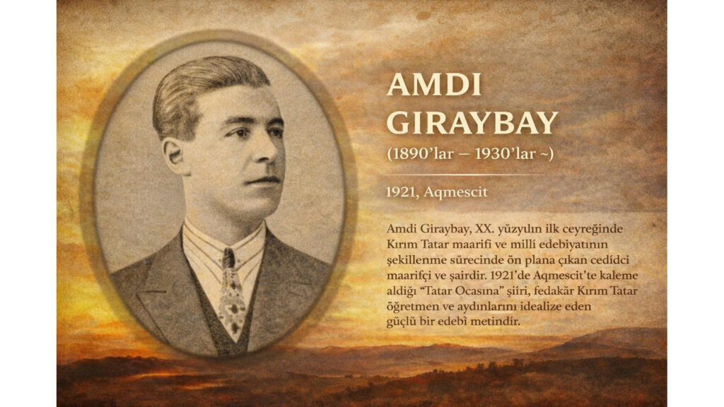 Amdi Giraybay’ın Tatar Ocasına şiiri, Kırım Tatar edebiyatında maarifçi-millî romantik çizginin güçlü örneklerinden biridir. Metin, öğretmeni yalnızca pedagojik değil; tarihsel ve ontolojik bir özne olarak konumlandırır. Şiir, 1920’ler Kırım’ında eğitimin millî varoluş mücadelesindeki rolünü estetik bir dille somutlaştırmaktadır. Bu yönüyle metin, yalnız edebî değil; sosyolojik ve ideolojik bir belge niteliği taşır.