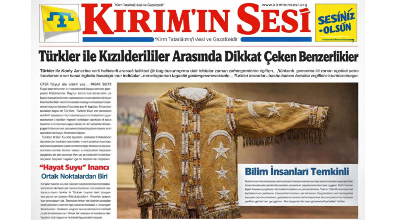 Türkler ile Kızılderililer Arasında Dikkat Çeken Benzerlikler