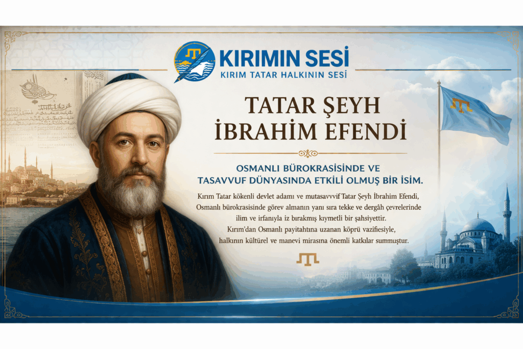 Tatar Şeyh İbrahim Efendi: Osmanlı Bürokrasisi ve Tasavvuf Dünyasında Kırım Tatar İzleri