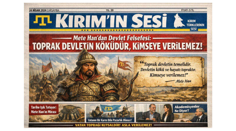 Mete Han’dan Devlet Felsefesi: Toprak Devletin Köküdür, Kimseye Verilemez