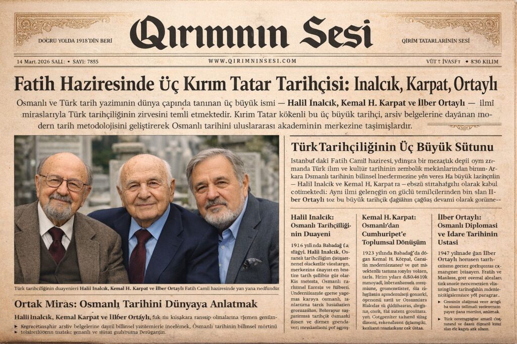 Fatih Camii Haziresi, Kırım Tatar kökenli üç büyük Türk tarihçisi olan Halil İnalcık, Kemal Karpat , İlber Ortaylı,'nın ebedi istirahatgahı haline gelmiştir. Modern Türkiye'nin tarih yazımına yön veren bu üç isim, vasiyetleri doğrultusunda yan yana defnedilmiştir. 