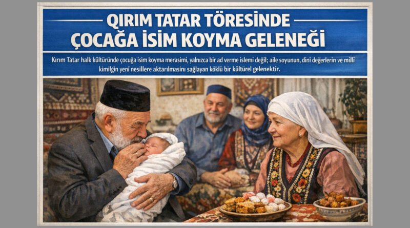 Kırım Tatarları için isimler sadece bir kimlik değil, aynı zamanda tarihî hafızanın bir parçasıdır. Özellikle sürgün yıllarında dahi çocuklara verilen isimler, milletin kimliğini ve inancını yaşatmanın bir yolu olmuştur. Bu nedenle isim koyma geleneği, Kırım Tatar kültürünün en önemli törelerinden biri olarak günümüze kadar ulaşmıştır.