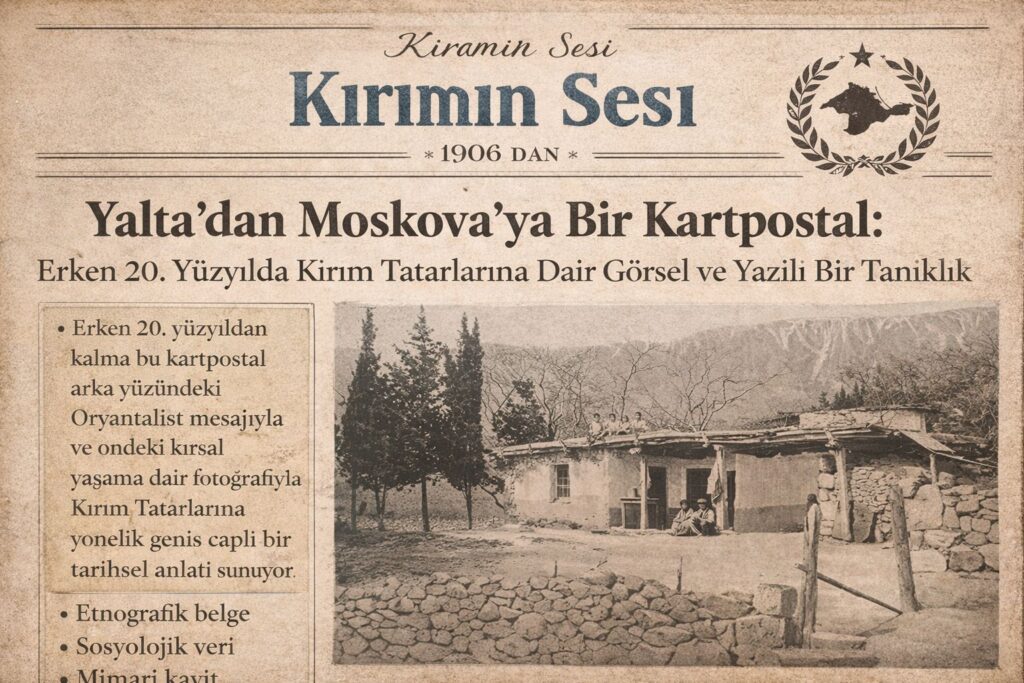 Bu resim Etnografik bir belge Kırım Tatar yaşamı Sosyolojik bir veri  Mimari bir kayıt Tarihsel bir tanıklık Yalta’nın çok kültürlü yapısı