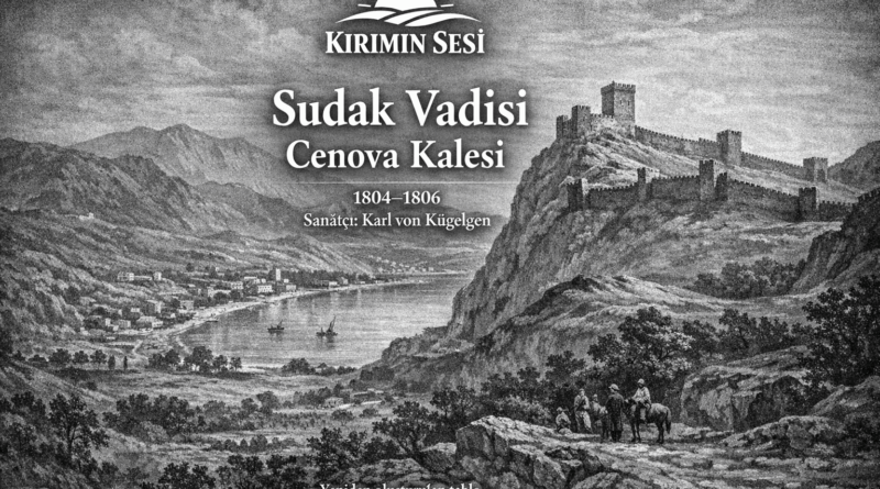 Sudak Vadisi ve Cenova Kalesi - kırım