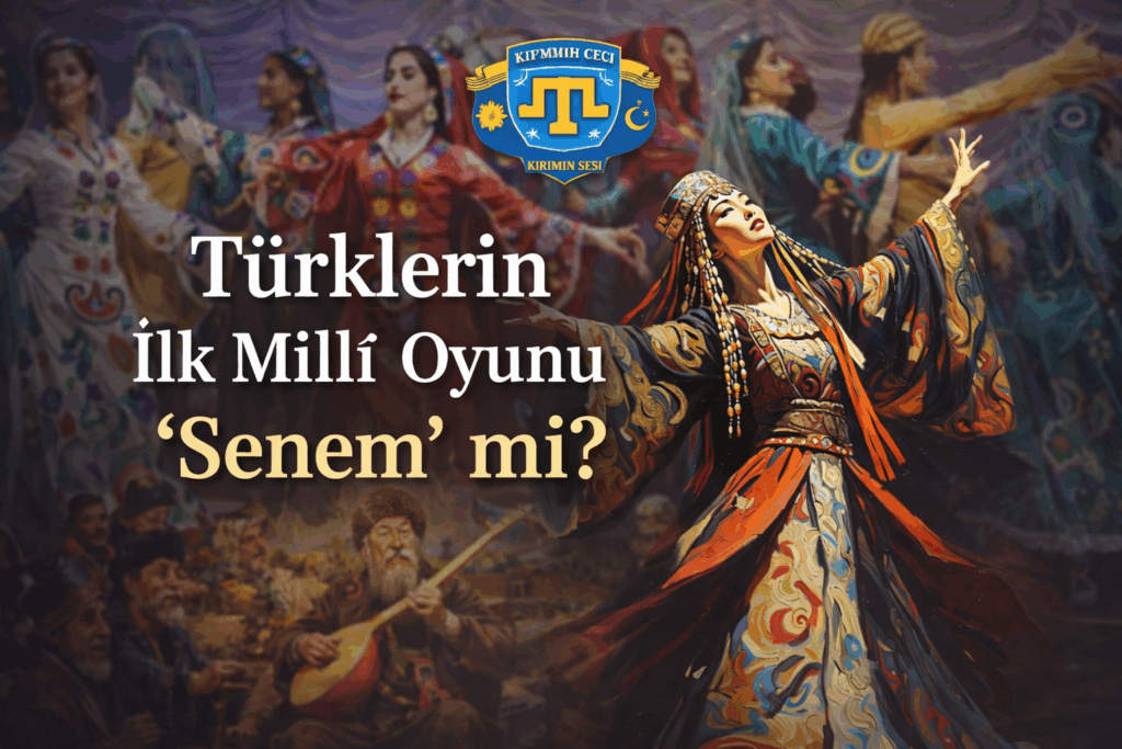 Türklerin İlk Millî Oyunu Senem