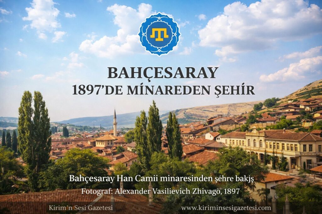 Bahçesaray Han Camii Minaresinden Şehre Bakış (1897) Hanlığın Kalbinden Bir Bakış: Bahçesaray’ın Sessiz Tanıklığı (1897)