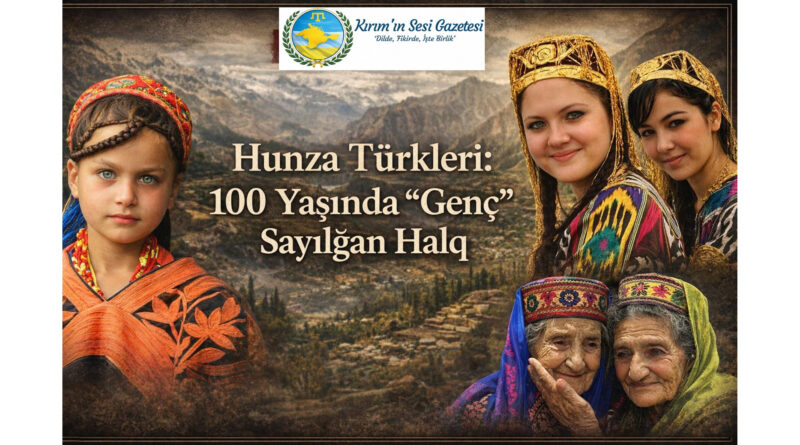 hunza türkleri uzun ömürlü
