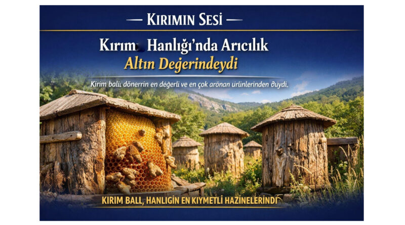kırımda bal altın değerindeydi