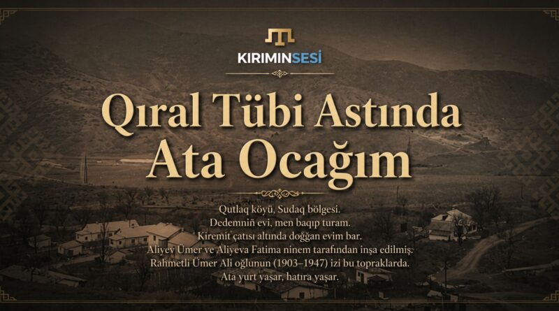 Bu topraklarda rahmetli Ümer Ali oğlunıñ (1903–1947) izi ve duası bar.