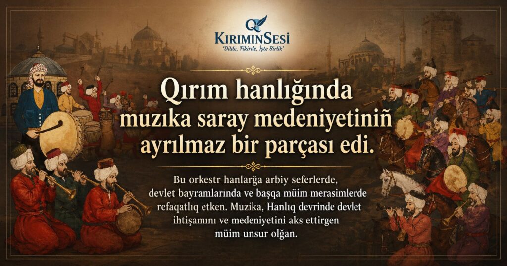 Qırım hanlığında muzıka, tek eglence aleti degil, devletniñ ihtişamını köstergen müim bir unsur edi. Han sarayı mektep vazifesini körip, şarq medeniyetiniñ eñ quvetli muzıka ananelerini yaşatqan.