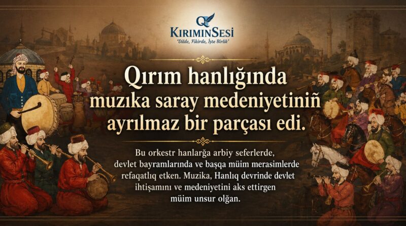 Qırım hanlığında muzıka, tek eglence aleti degil, devletniñ ihtişamını köstergen müim bir unsur edi. Han sarayı mektep vazifesini körip, şarq medeniyetiniñ eñ quvetli muzıka ananelerini yaşatqan.