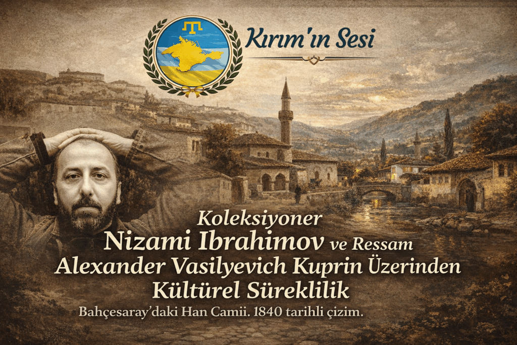 Kırım’ın Hafızası: Koleksiyoner Nizami İbrahimov ve Ressam Alexander Vasilyevich Kuprin Üzerinden Kültürel Süreklilik Bahçesaray'daki Han Camii. 1840 tarihli çizim.