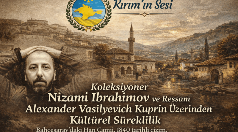 Kırım’ın Hafızası: Koleksiyoner Nizami İbrahimov ve Ressam Alexander Vasilyevich Kuprin Üzerinden Kültürel Süreklilik Bahçesaray'daki Han Camii. 1840 tarihli çizim.
