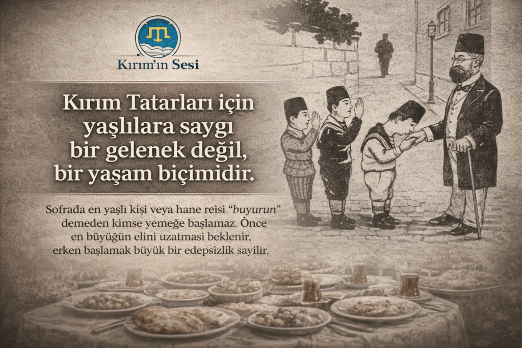 Kırım Tatar kültüründe yaşlılara duyulan bu derin saygı,