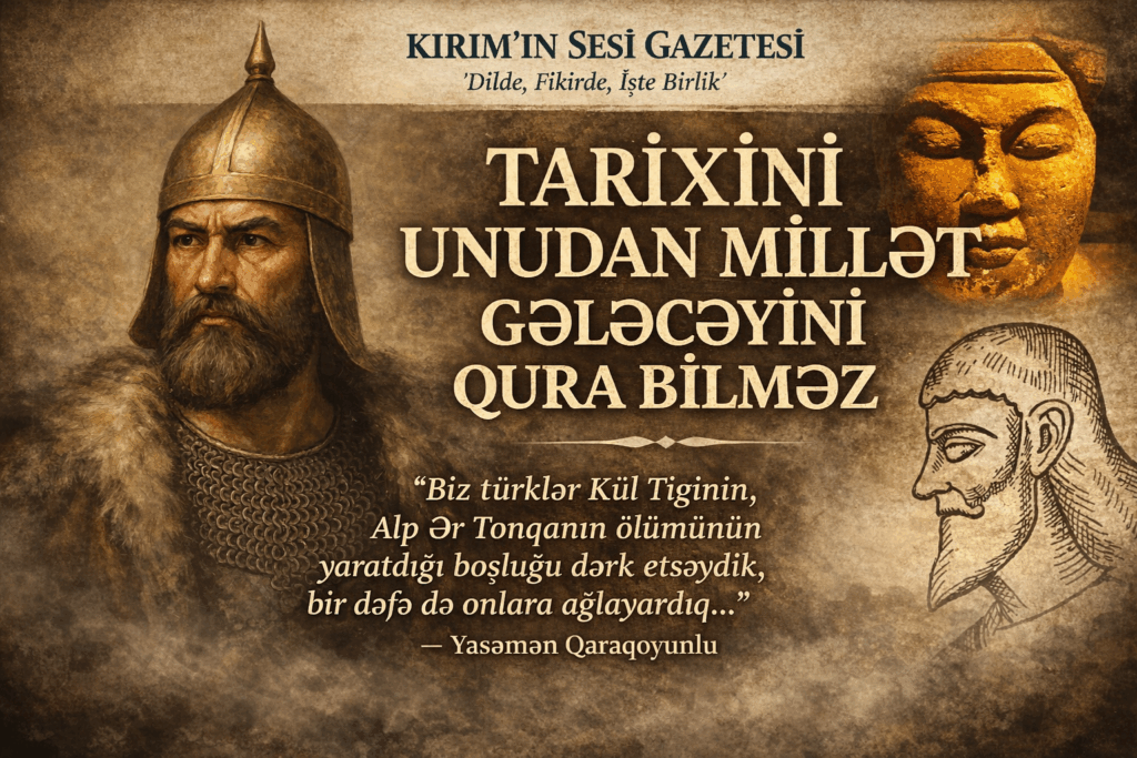 Tarixi Şəxsiyyətlər və Milli Şüur: Türk Kimliyi Üzərinə Bir Düşüncə Türk tarixinin dərin qatlarında formalaşmış böyük şəxsiyyətlər və hadisələr, milli kimliyin və kollektiv yaddaşın əsas sütunlarını təşkil edir.