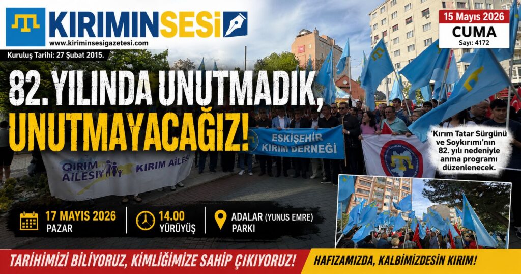 Kırım Tatar halkının hafızasında derin izler bırakan sürgünün yıl dönümünde düzenlenecek anma programına tüm Eskişehir halkı davet edildi.