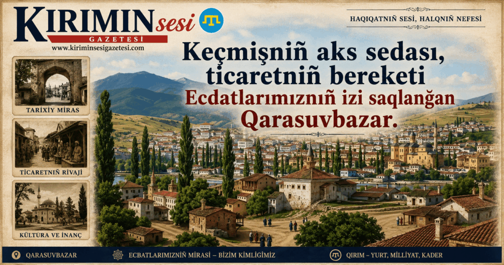 Karasuvbazarnıñ Şöhreti Qırım Hanlığınıñ Ticaret Başkenti