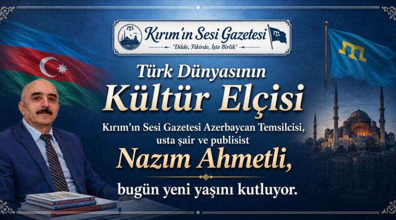 Kırım’ın Sesi Gazetesi ailesi olarak; kıymetli dostumuz, meslektaşımız ve büyük edibimiz Nazım Ahmetli’ye sağlıklı, huzurlu ve kaleminin bereketinin hiç eksilmediği uzun bir ömür diliyoruz.