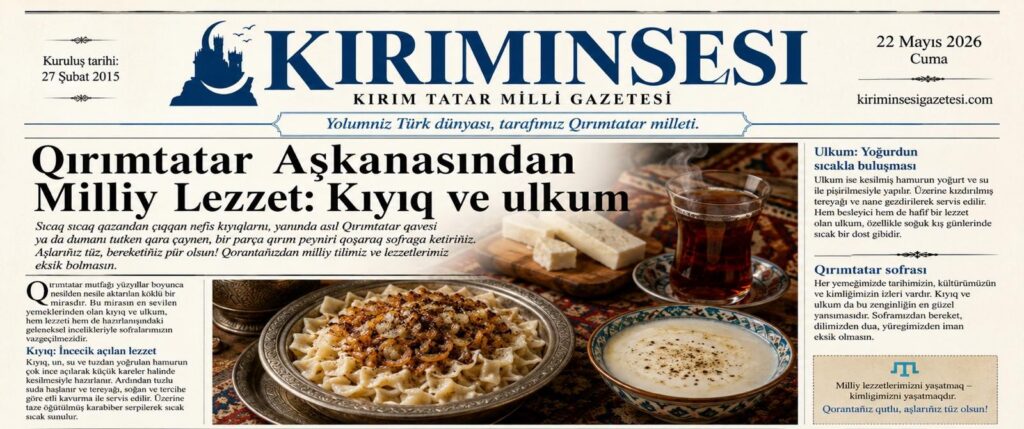 Qırımtatar Aşkanasından Milliy Lezzet: Kıyıq ve ulkum