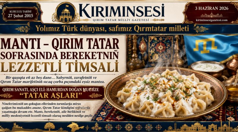 Ninelerimizin un kokan ellerinden torunlara miras kalan bu mukaddes nizam, Kırım kimliğimizi sofralarda yaşatıyor.