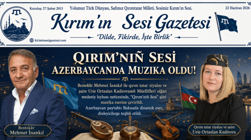 uriye ortaalan kadirova Qırımınsesi mehmet inankıl