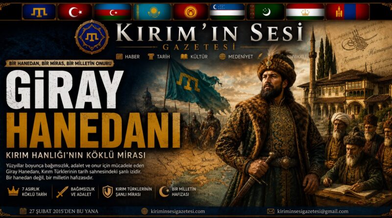 Giray Hanedanlığı Kırım'ın Köklü Hükümdar Ailesi