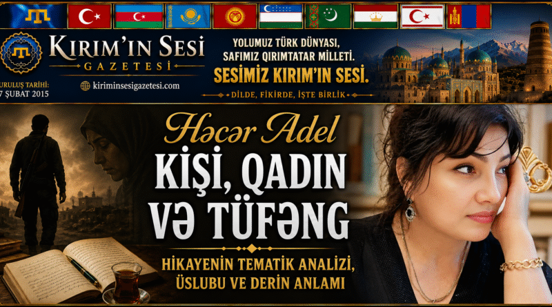 Həcər Adel’in “Kişi, qadın və tüfəng” Hikayesi