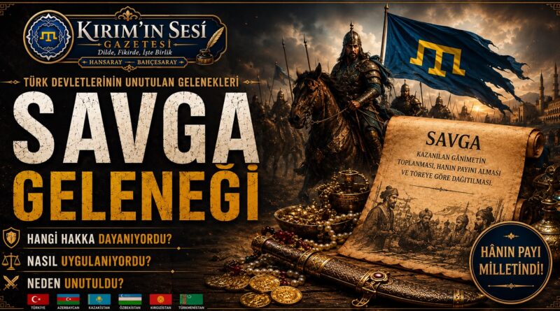 Hanın Payı Milletindi: Türk Devletlerinde "Savga" Geleneğinin Bilinmeyen Hikâyesi