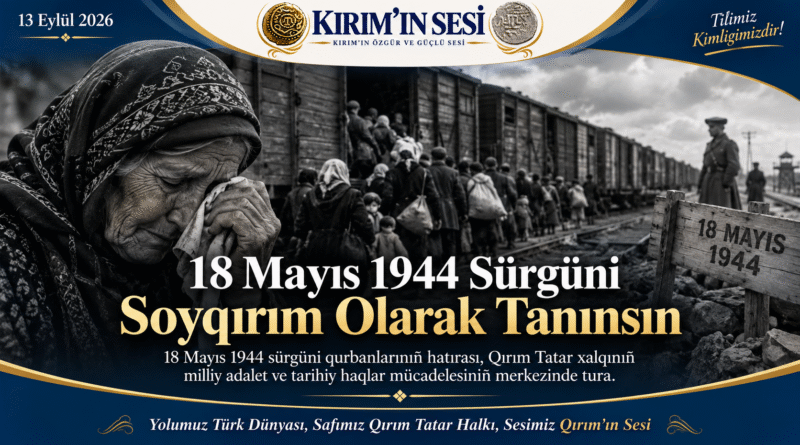 18 mayıs 1944 sürgün soykırım