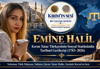 KIRIM TATAR TÜRKÇESİNİN SOSYAL STATÜSÜNÜN TARİHSEL GERİLEYİŞİ (1783–2026) emine halil