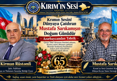 Türk Dünyasının Mənəvi Körpüsü, Krımın Gur Səsi: Mustafa Sarıkamışın Doğum Günüdür! kirman rustemli - mustafa sarıkamış