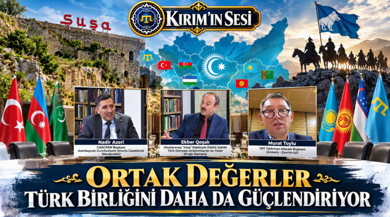Türk dünyasının ortak değerleri ve Türk Birliği
